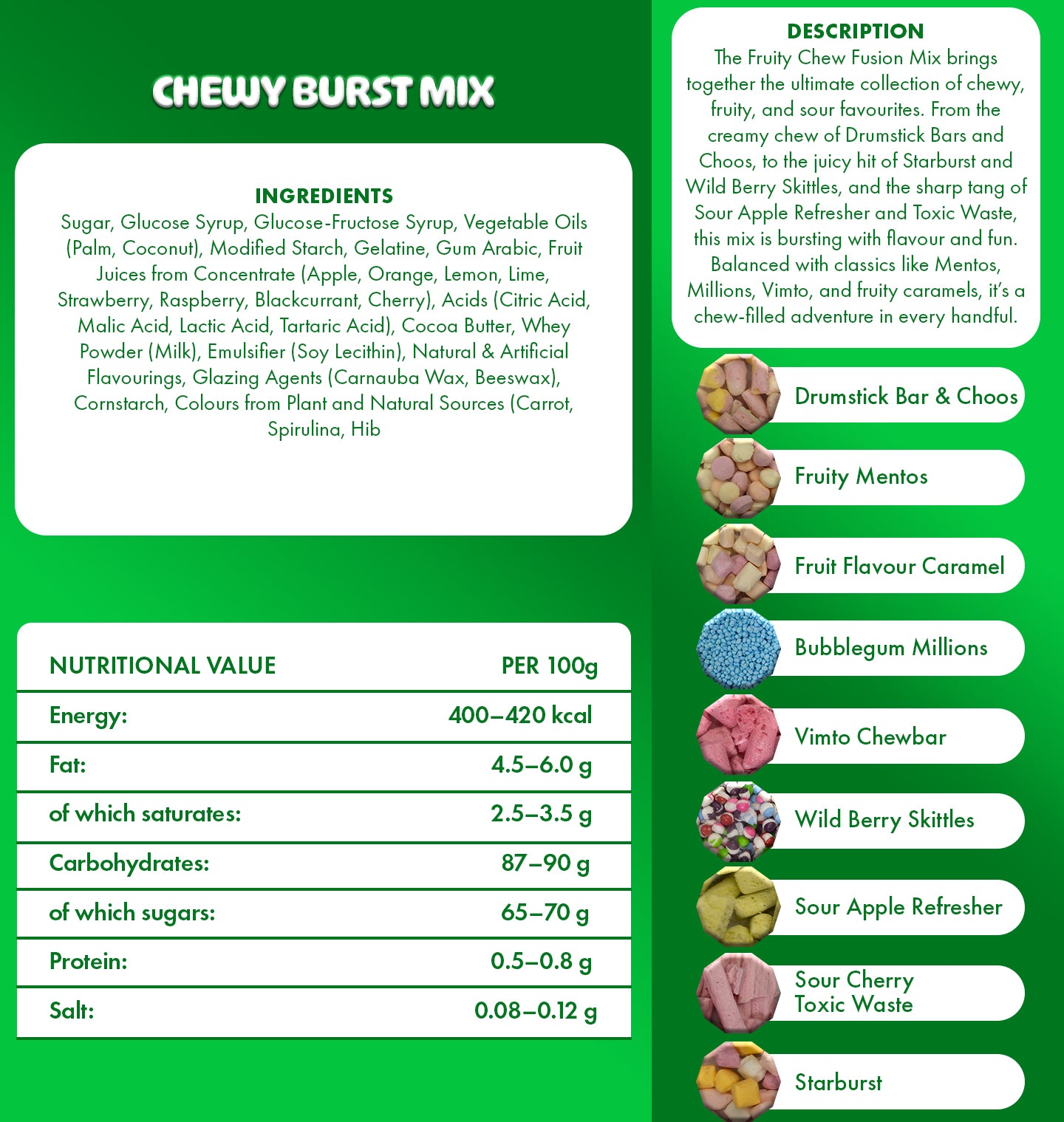 Chewy burst mix